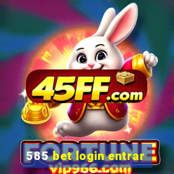 585 bet login entrar